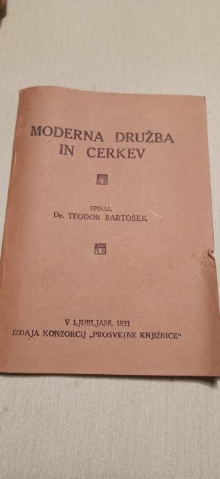 MODERNA DRUŽBA IN CERKEV, DR. TEODOR BARTOŠEK LJUBLJANA 1921