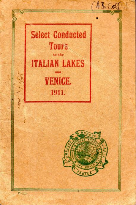 Select Conducted Tours to the Italian Lakes and Venice 1911.
