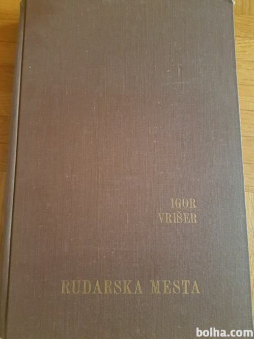 Knjiga Igor Vrišer: Rudarska mesta
