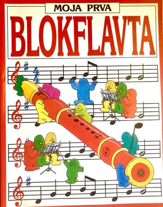 MOJA PRVA BLOKFLAVTA učbenik za učenje blok flavte