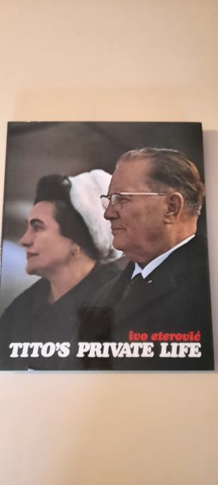 Tito's private life IVO ETEROVIĆ