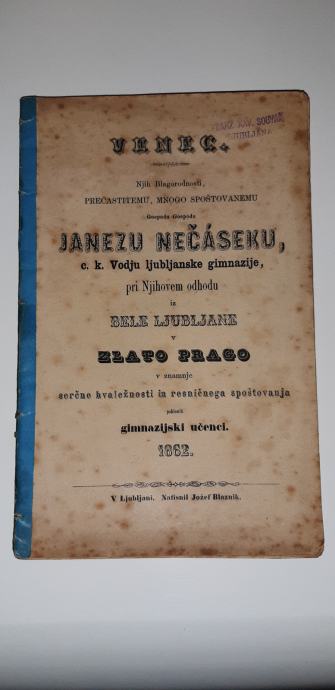 VENEC JANEZU NEČASEKU ZLATO PRAGO  LJUBLJANA  1862 J. BLAZNIK