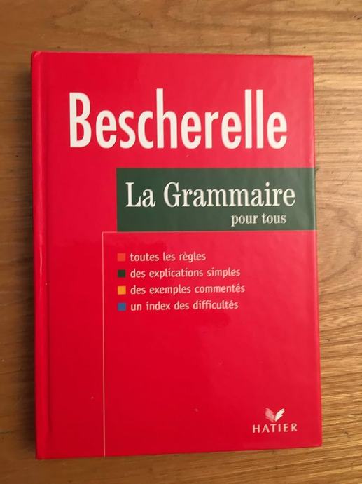LA GRAMMAIRE pour tous, Bescherelle (slovnica) francoščina - matura