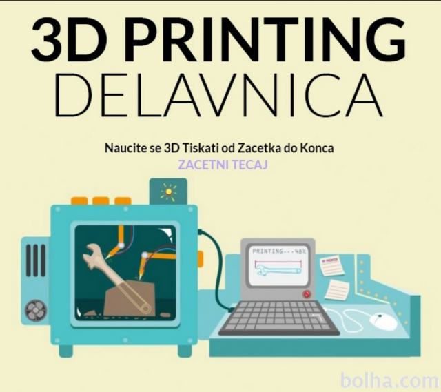 Delavnica: vse o 3D Tisku