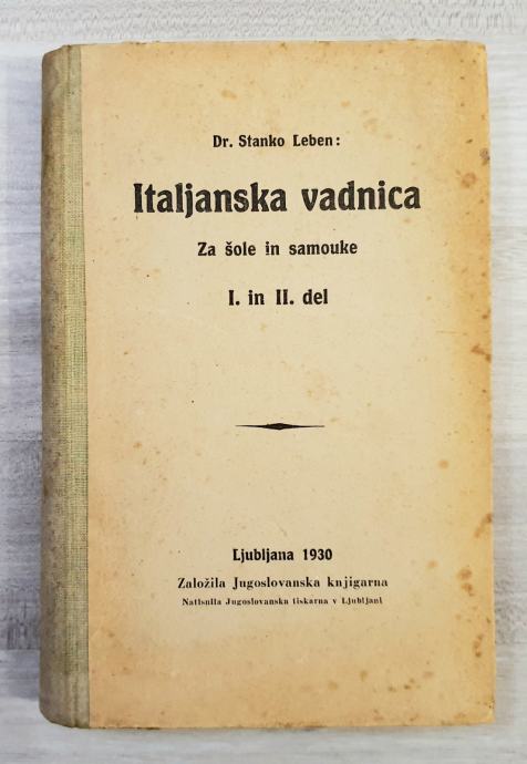 ITALJANSKA VADNICA ZA ŠOLE IN SAMOUKE 1. in 2. DEL Dr. Stanko Leben