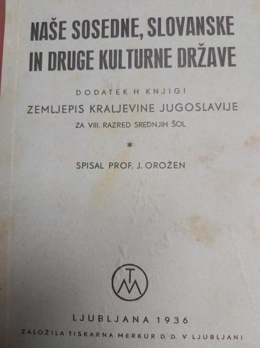 J. OROŽEN NAŠE SOSEDNE , SLOVANSKE IN DRUGE KULTURNE DRŽAVE 1936