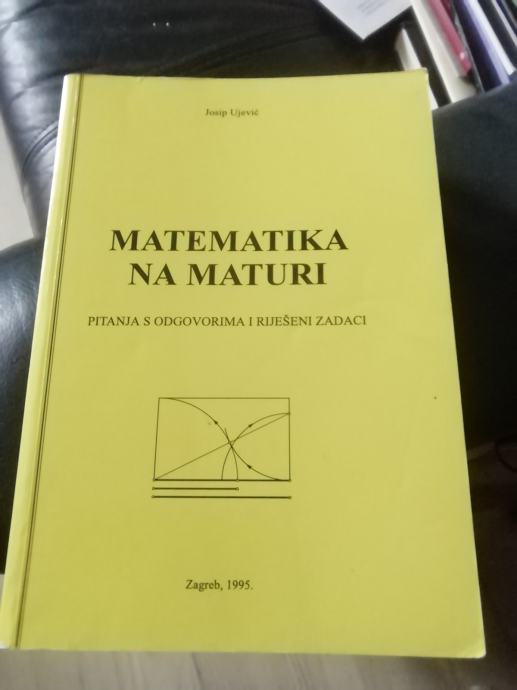 MATEMATIKA NA MATURI JOSIP UJEVIC V HRVASKEM JEZIKU LETO 1995