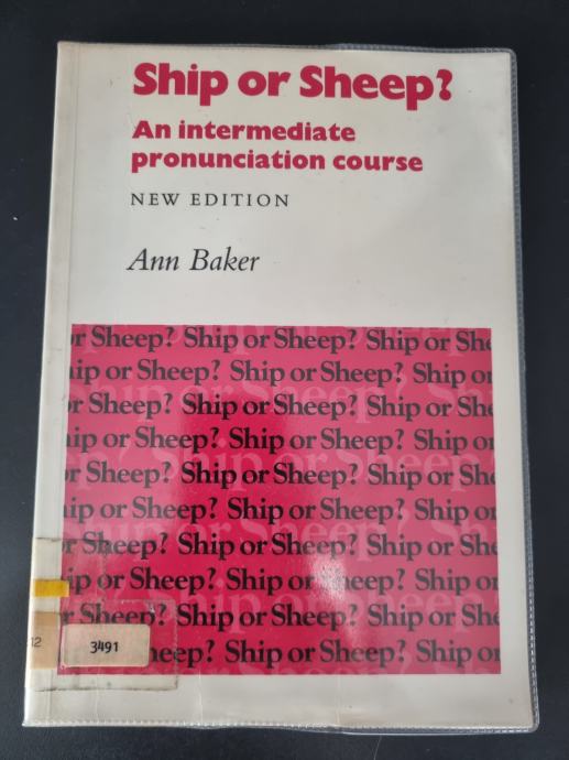 Ship or Sheep? An Intermediate Pronunciation Course - Ann Baker