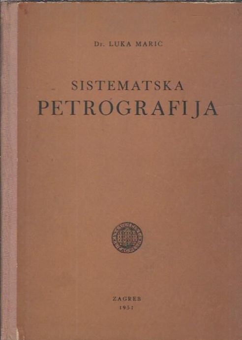 Sistematska petrografija / napisao Luka Marić
