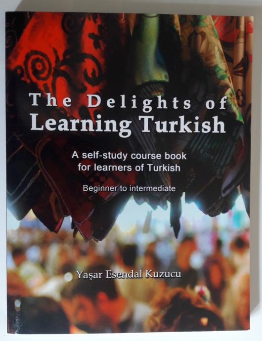 THE DELIGHT OF LEARNING TURKISH