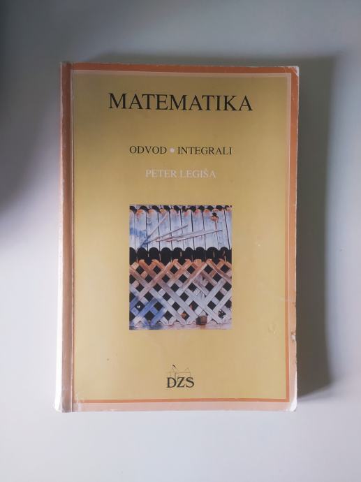 Učbenik Matematika Odvod Integrali, Peter Legiša
