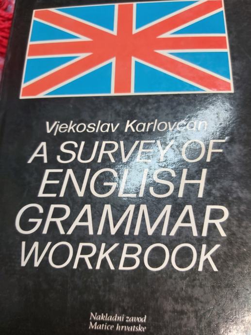 VJEKOSLAV KARLOVČAN A SURVEY OF ENGLISH GRAMMAR, WORKBOOK