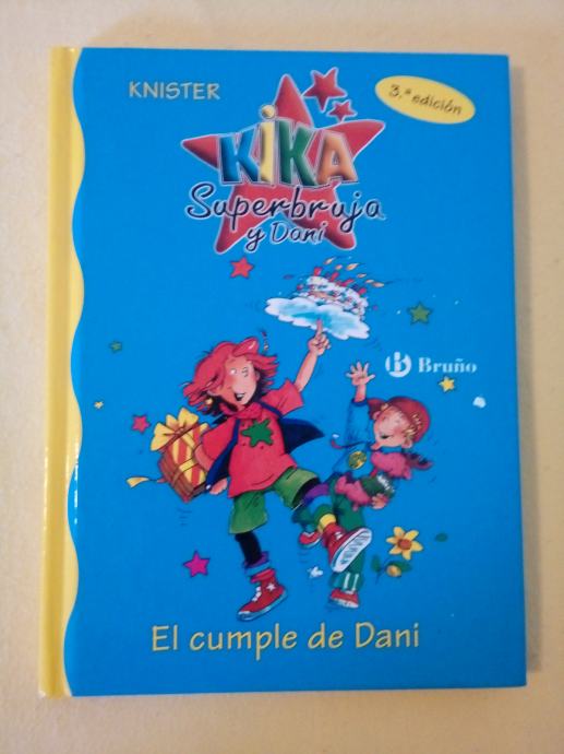 EL CUMPLE DE DANI : Kika Superbruja y Dani 2 (Knister, v španščini)