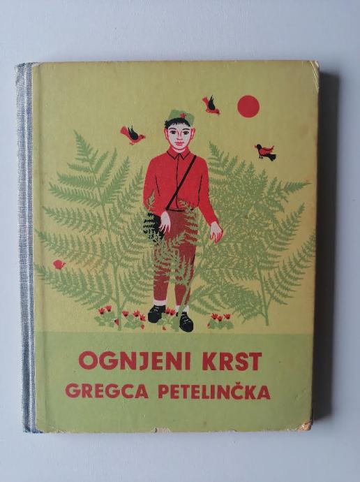 FRANCE BEVK, OGNJNEI KRST GREGCA PETELINČKA, 1960
