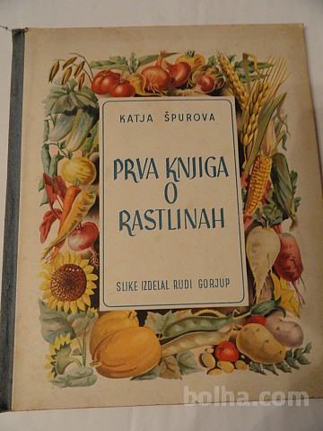 KATJA ŠPUROVA, PRVA KNJIGA O RASTLINAH, 1951