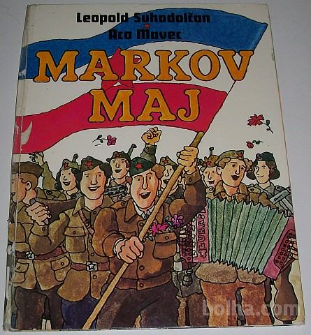 MARKOV MAJ – Leopold Suhodolčan, Aco Mavec