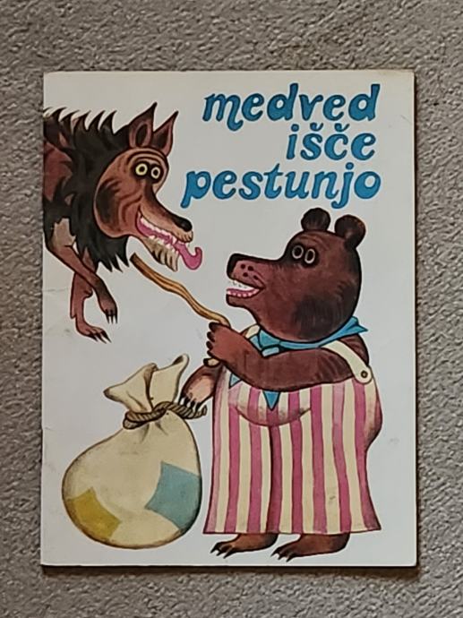 MEDVED IŠČE PESTUNJO, ruska pravljica.  izdaja 1981