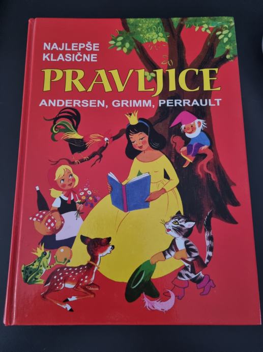 Najlepše klasične pravljice Perrault, Grimm, Andersen