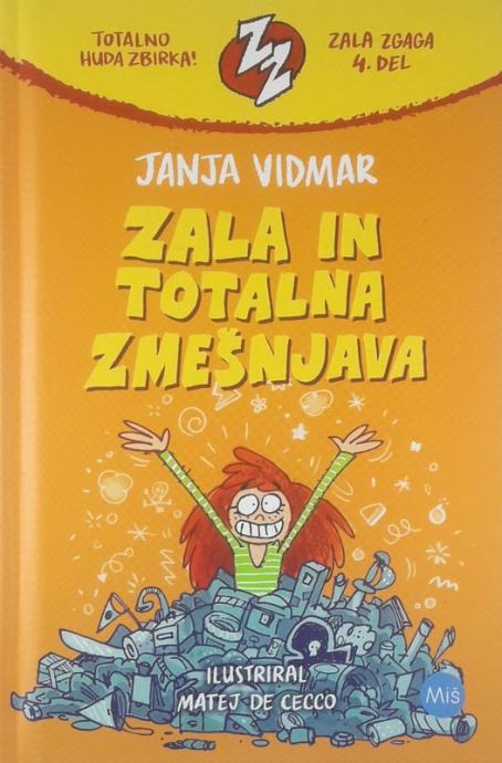 ZALA IN TOTALNA ZMEŠNJAVA, Janja Vidmar