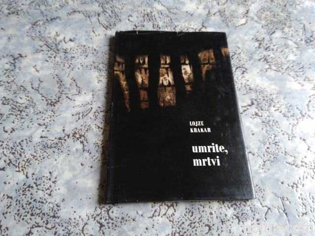 Lojze Krakar UMRITE,MRTVI (Borec 1965)