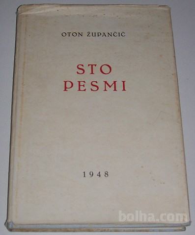 OTON ŽUPANČIČ - STO PESMI Jugoslovenska knjiga 1948