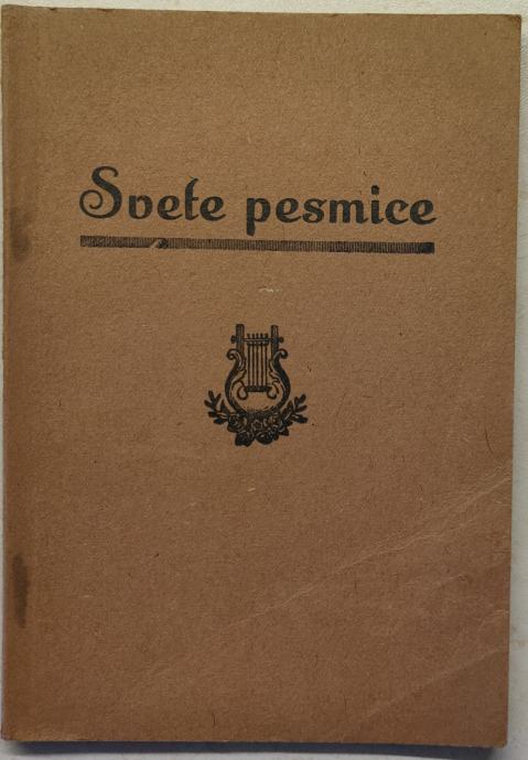Svete pesmice, Gorica, 1933, cerkvena pesmarica