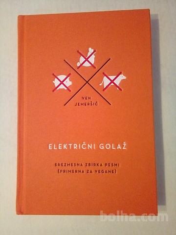 Električni golaž : Brezmesna zbirka pesmi (Ven Jemeršić)