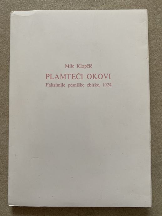 Faksimile prepovedane pesniške zbirke PLAMTEČI OKOVI 1924 Mile Klopčič