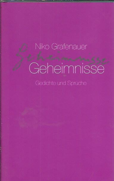 Geheimnisse : Gedichte und Sprüche / Niko Grafenauer