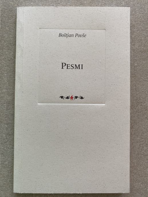 Knjiga PESMI, Boštjan Povše - zbirka za ljubitelje poezije - NOVO
