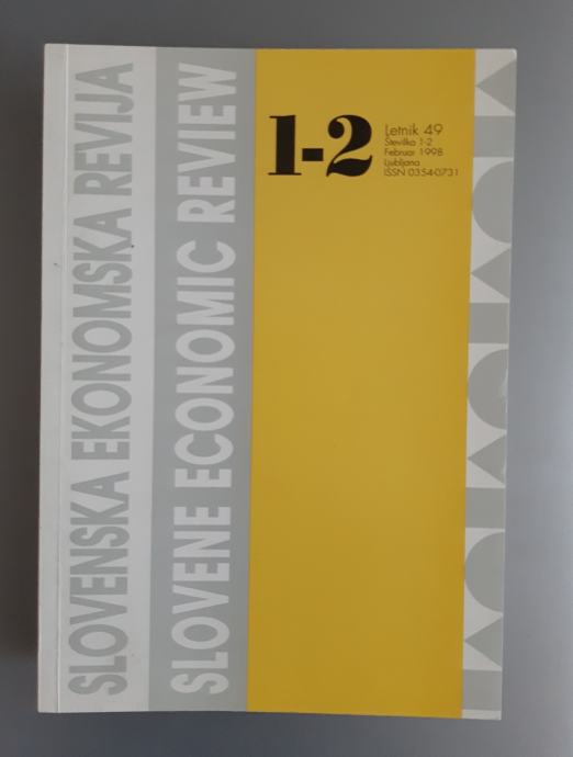 SLOVENSKA EKONOMSKA REVIJA Letnik 49 (1998), Številka 1-2, 3, 4, 5, 6
