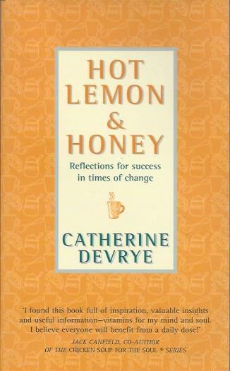 Hot Lemon & Honey   / Catherine Devrye