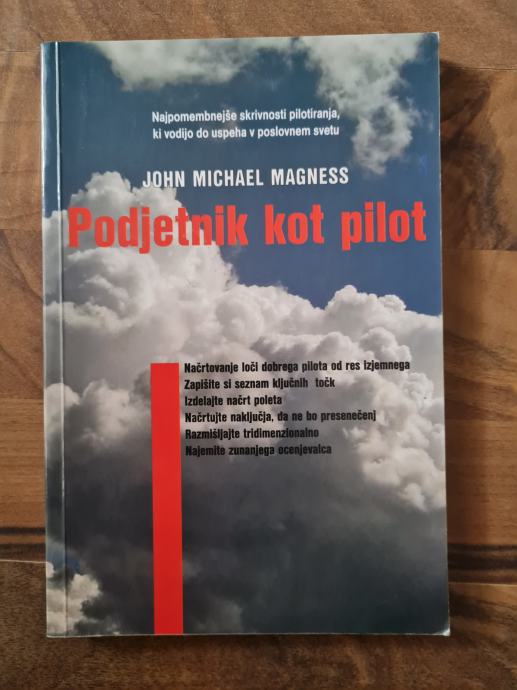 Knjiga PODJETNIK KOT PILOT, John Michael Magness