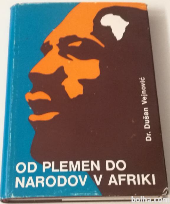 OD PLEMEN DO NARODOV V AFRIKI – Dušan Vejnović (Afrika)