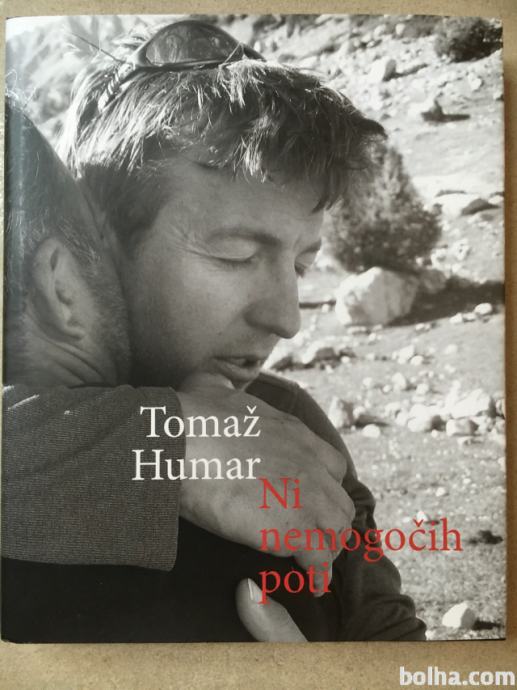 *Prenovljena izdaja NI NEMOGOČIH POTI - Tomaž Humar - NOVO