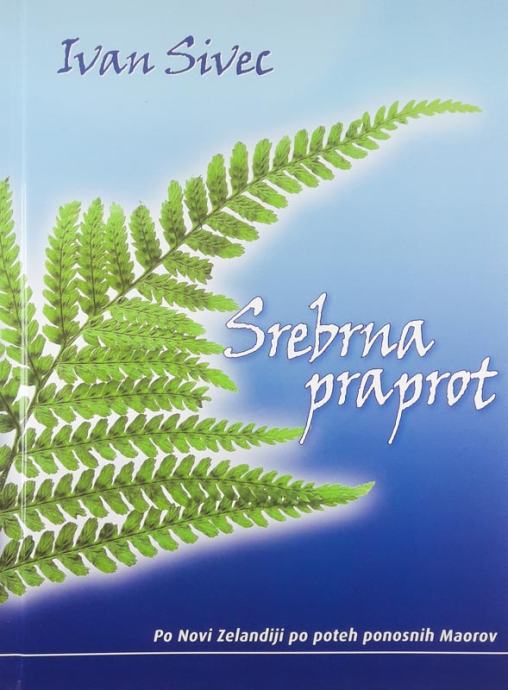 SREBRNA PRAPROT, Ivan Sivec