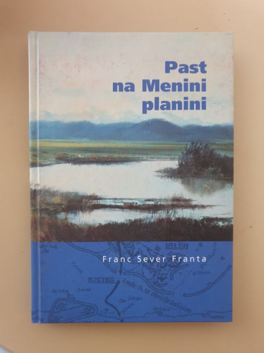 Franc Sever Franta - Past na Menini planini