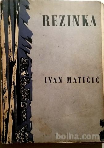 REZINKA - Ivan Matičič