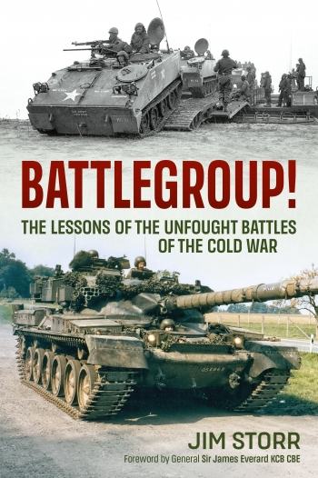 Battlegroup! - The Lessons of the Unfought Battles of the Cold War