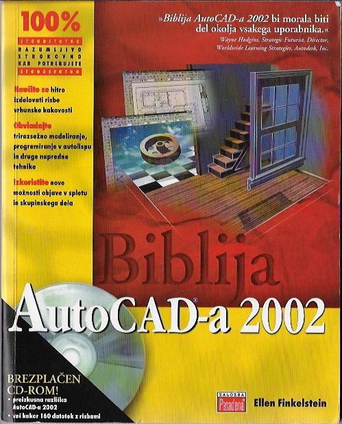 Biblija AutoCAD-a 2002 / Ellen Finkelstein