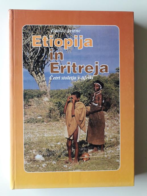 DANILO JELENC, ETIOPIJA IN ERITREJA, ČETRT STOLETJA V AFRIKI