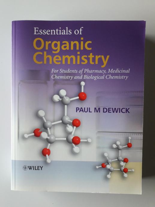 ESSENTIALS OF ORGANIC CHEMISTRY, PAUL M DEWICK