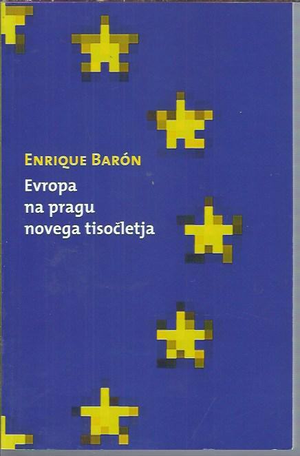 Evropa na pragu novega tisočletja / Enrique Barón