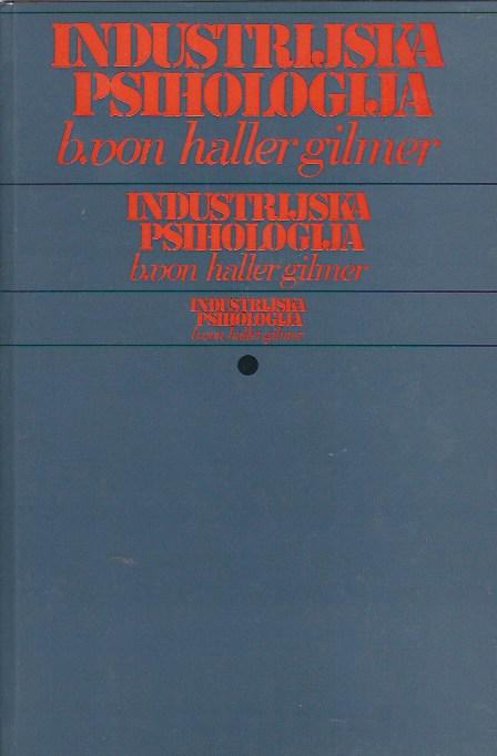 Industrijska psihologija / B. von Haller Gilmer