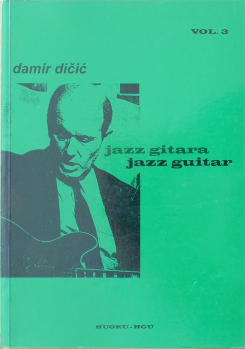 JAZZ GUITAR  vol.3     avtor: Damir Dičić