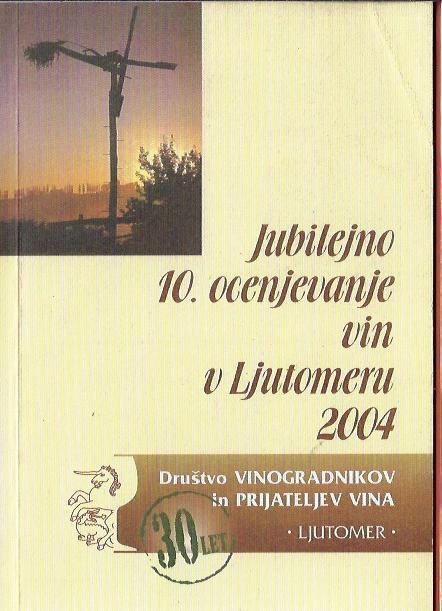 Jubilejno 10.ocenjevanje vin v Ljutomeru 2004