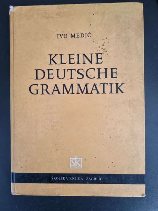 Kleine deutsche grammatik - Ivo Medić