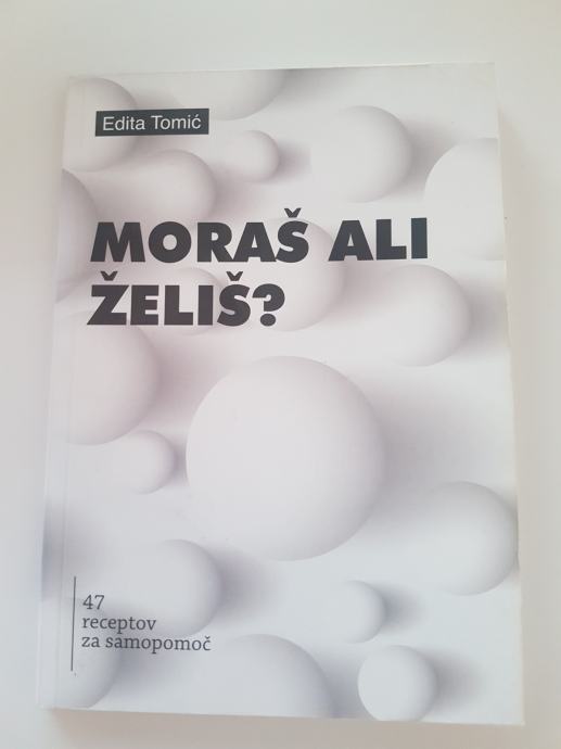 NOVA knjiga Moraš ali želiš - Edita Tomić