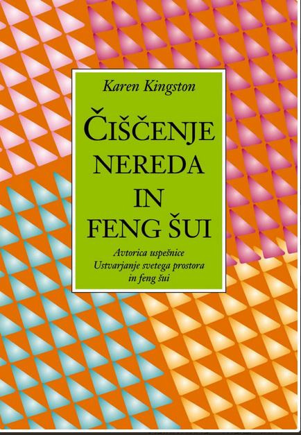 Kupim knjigo Čiščenje nereda in feng šui - Karen Kingston