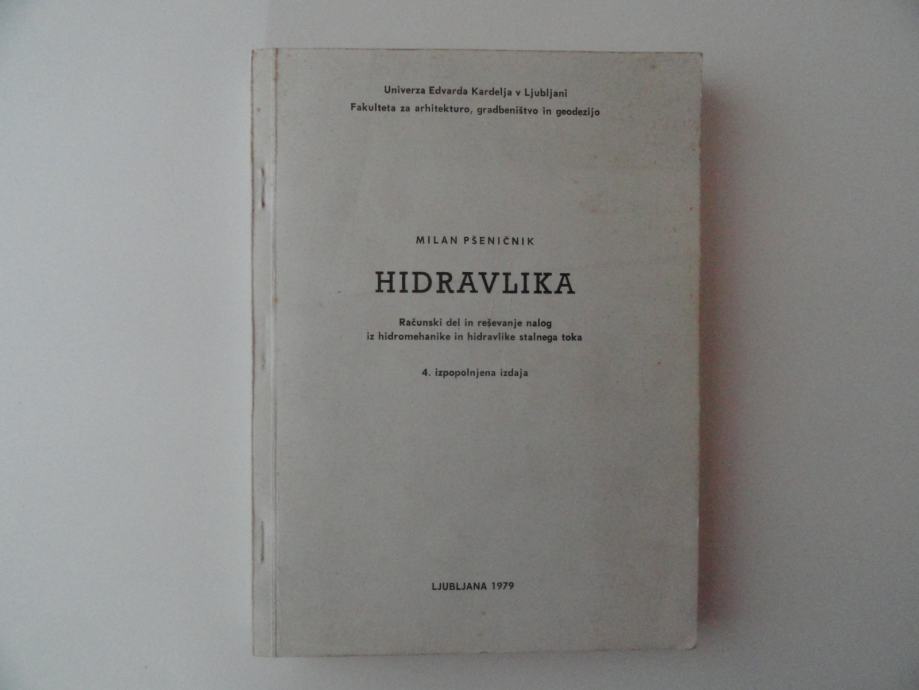 MILAN PŠENIČNIK, HIDRAVLIKA, RAČUNSKI DEL IN REŠEVANJE NALOG, 1979